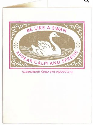 Be Like a Swan Quote Card - Blank Greeting Card