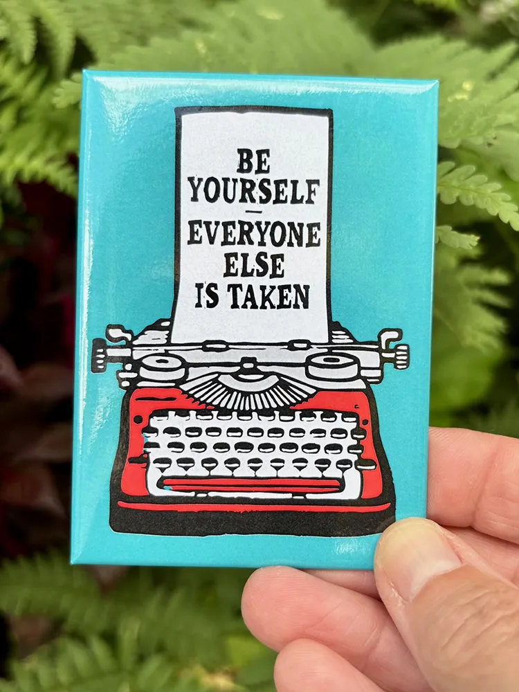 'Be Yourself' Quote Magnet - Designed by The Northern Line