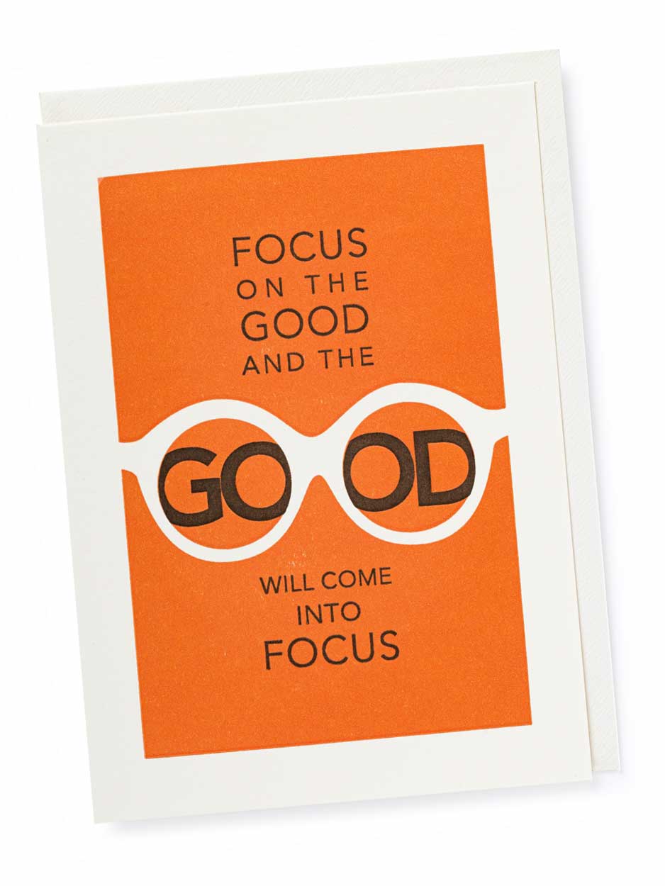 Focus on the Good card -  Blank Greeting Card