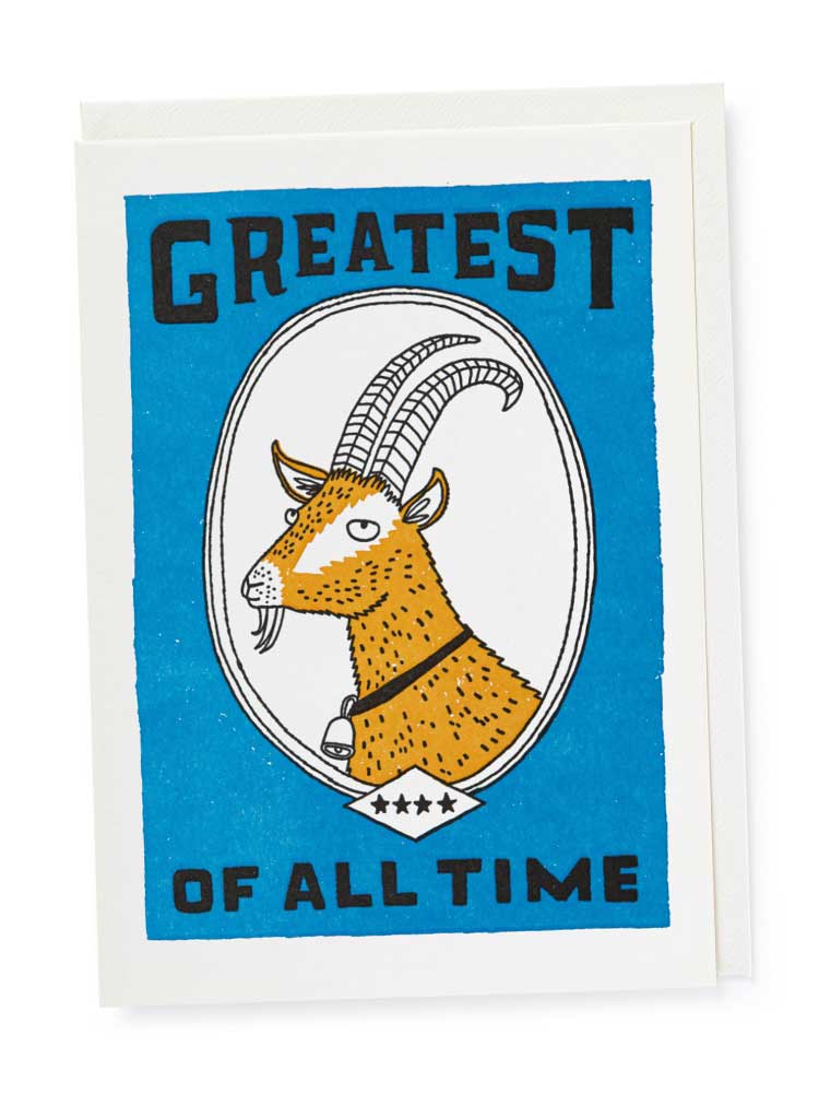 Greatest of all Time -  Blank Greeting Card