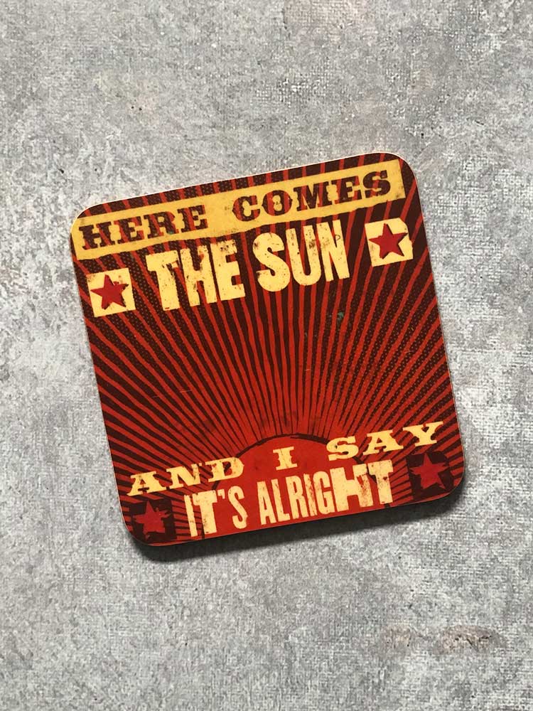 Here Comes The Sun Coaster Designed by The Northern Line