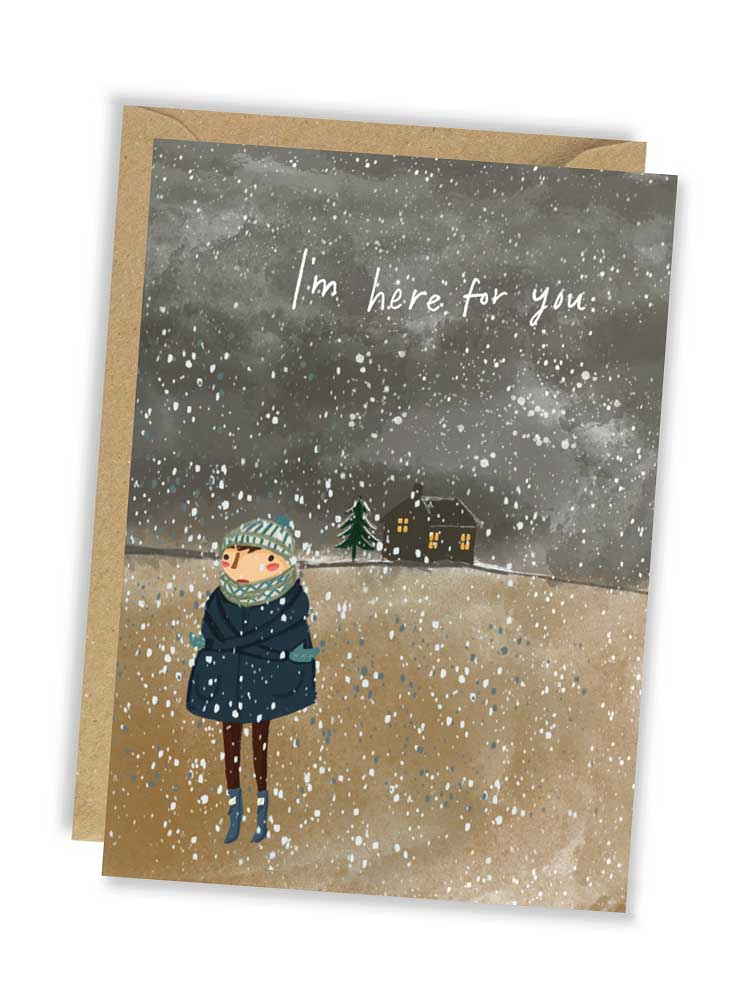 I'm Here For You -  Blank Greeting Card