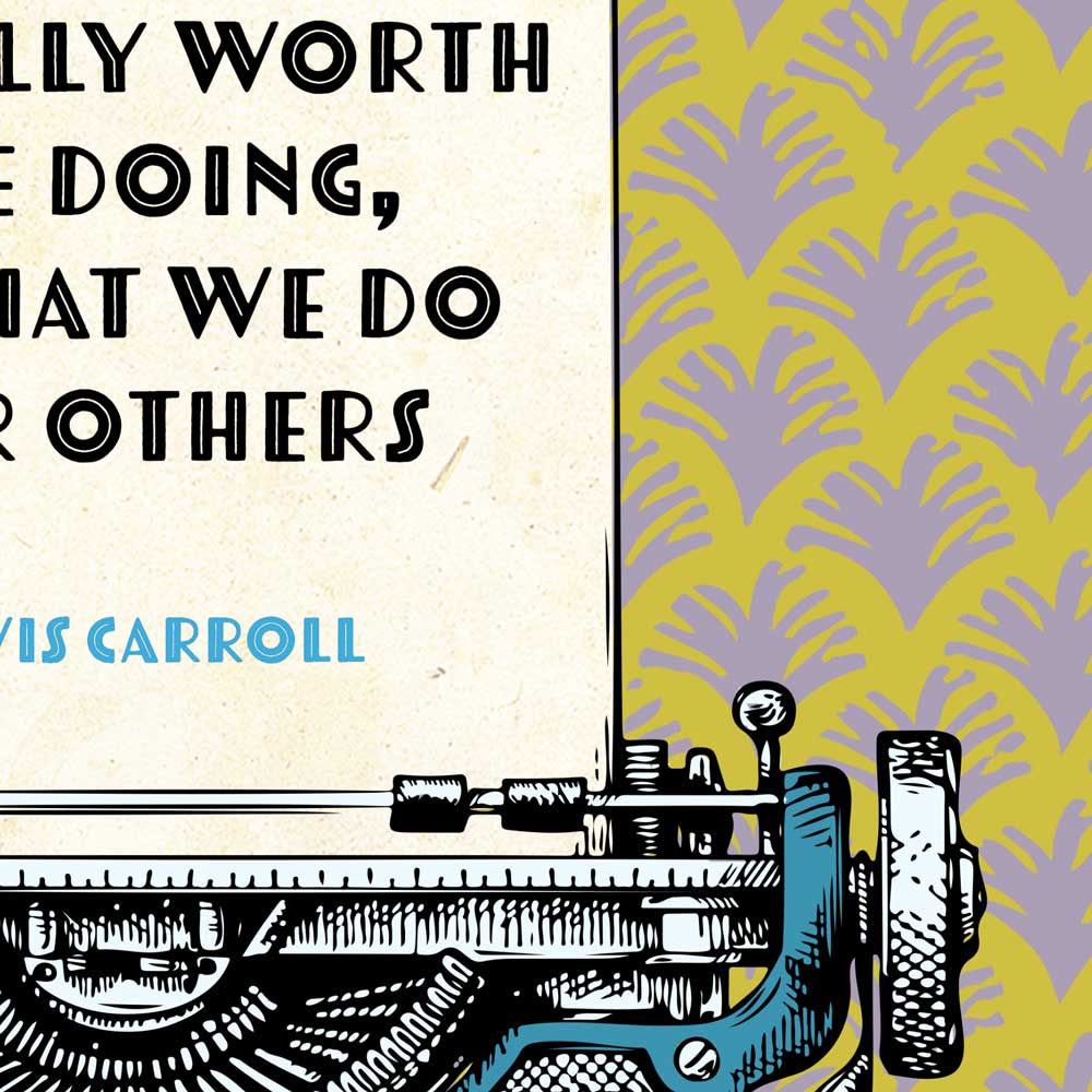 Lewis Carroll Literary Quote Print - Image 4