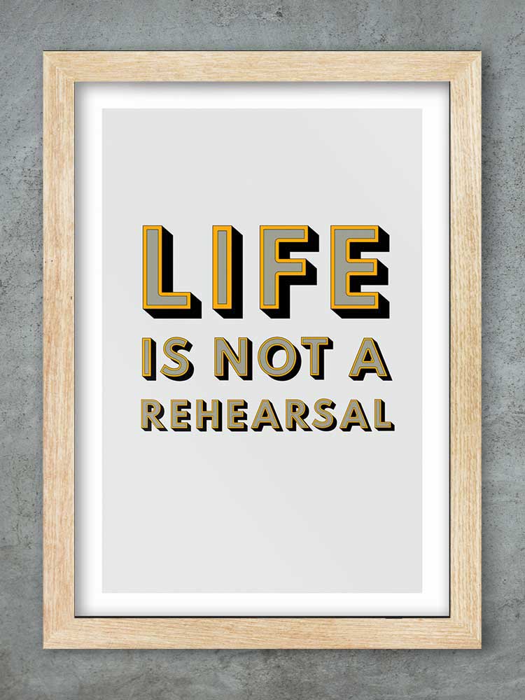 Life Is Not A Rehearsal - Music Print - Image 3