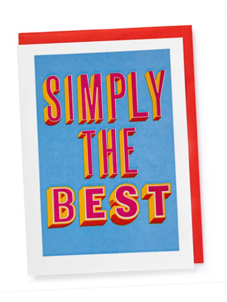 Simply The Best  -  Blank Greeting Card