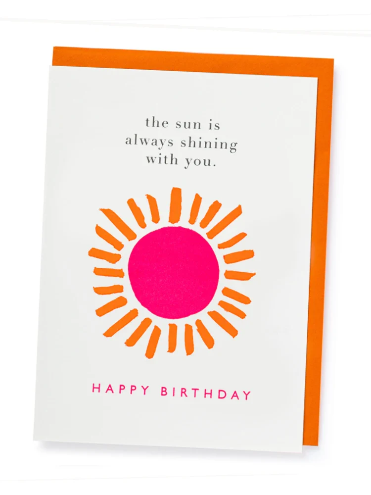 The sun is always shining with you - Blank Greeting Card