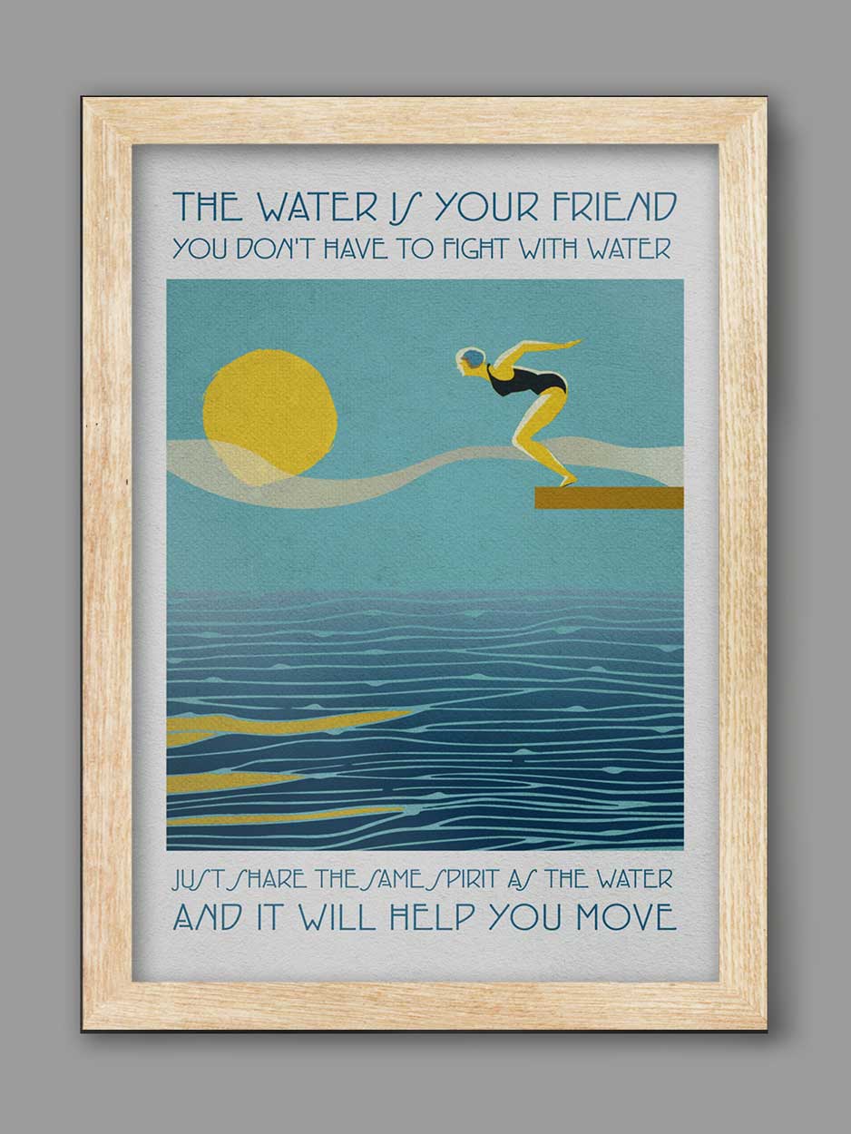 The Water is Your Friend - Swimming Print - Image 3