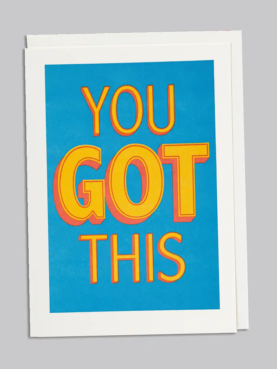 You Got This   -  Blank Greeting Card