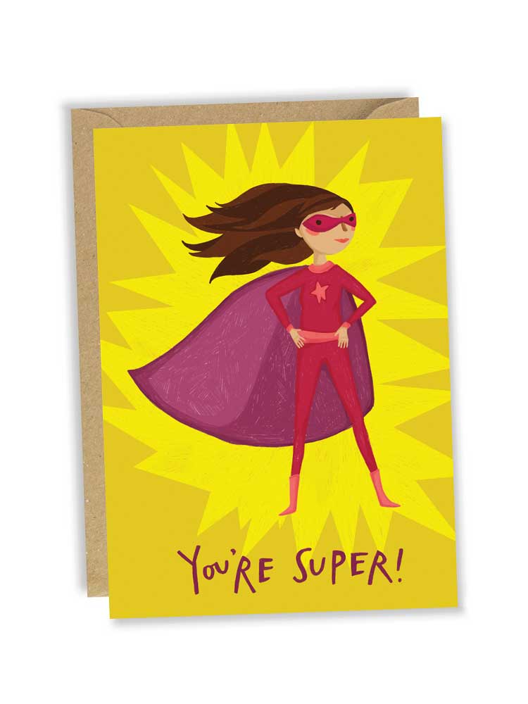 You're Super  -  Blank Greeting Card